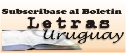 Subscríbase al Boletín Letras-Uruguay
